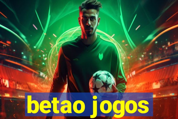 betao jogos